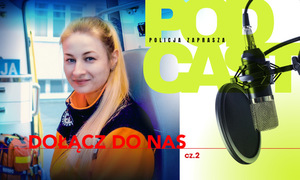 Policja ZAPRASZA – Dołącz do nas! – cz. 2
