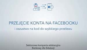 Bankowcy dla CyberEdukacji: przejęcie konta w social mediach - uważaj na oszustów w sieci!